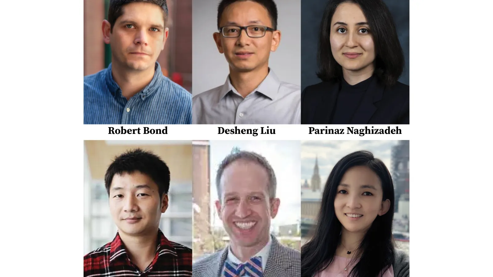 Headshots: Dr. Robert Bond; Dr. Desheng Liu; Dr. Parinaz Naghizadeh; Dr. Rongjun Qin; Dr. Mike Rayo; Dr. Huan Sun