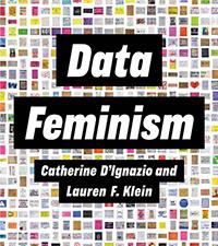 The cover of the book Data Feminism
