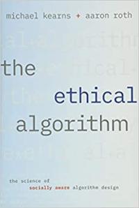 The cover of the book The Ethical Algorithm