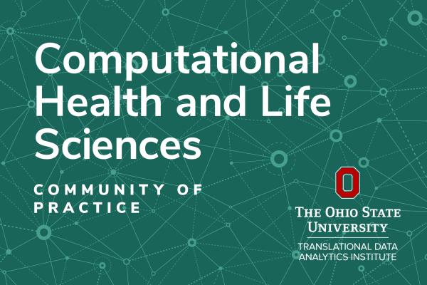 Graphic for Computational Health and Life Sciences community of practice